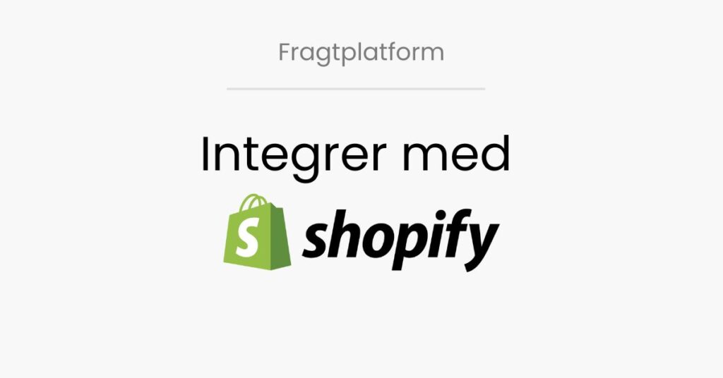 LogiSnap, fragtplatform, Integration med Shopify