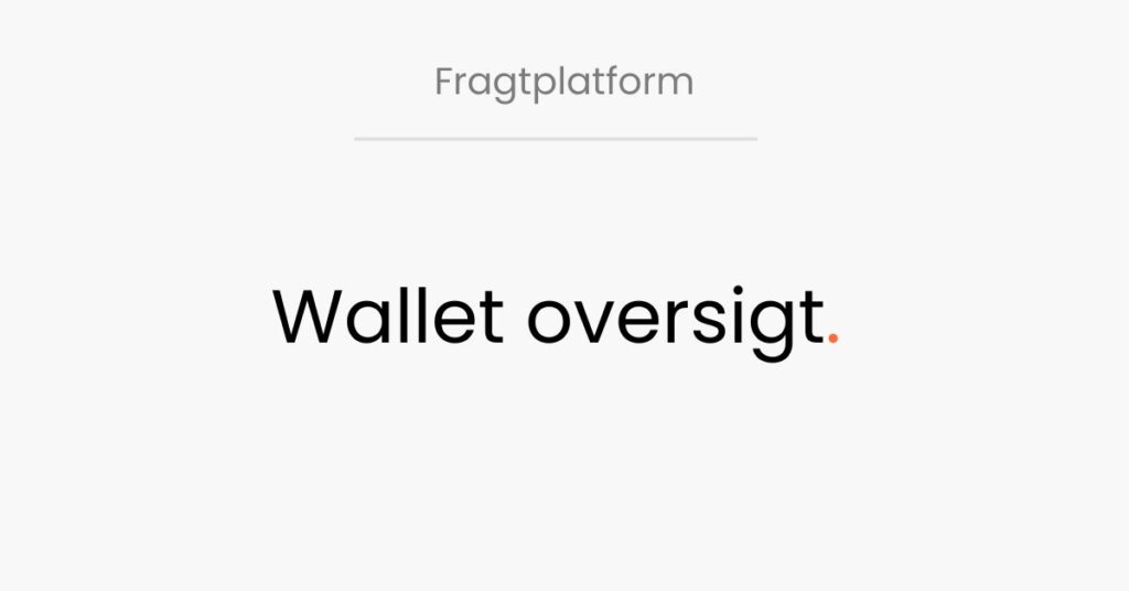 LogiSnap, fragtplatform, din wallet oversigt