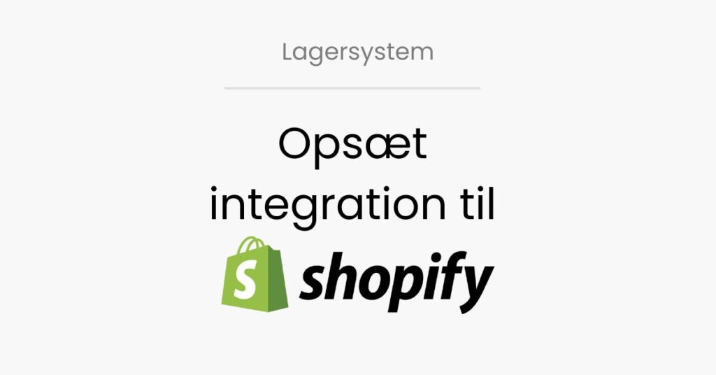 Logisnap, lagersystem, Integrer med Shopify