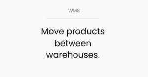 LogiSnap, WMS, move products between warehouses