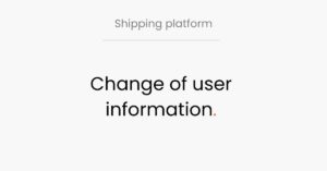 Logisnap, shipping platform, change of user information