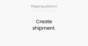 Logisnap, shipping platform, create shipment